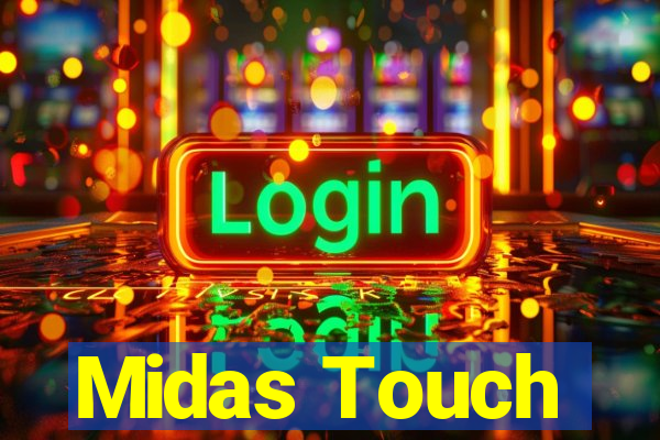 Midas Touch